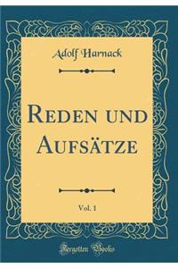 Reden Und Aufsï¿½tze, Vol. 1 (Classic Reprint)