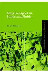 Mass Transport in Solids and Fluids