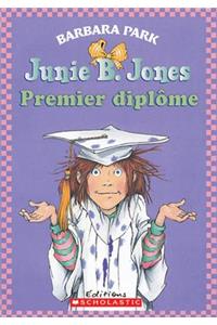 Junie B. Jones: Premier Dipl?me