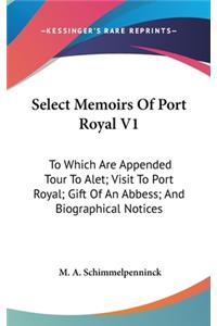 Select Memoirs Of Port Royal V1