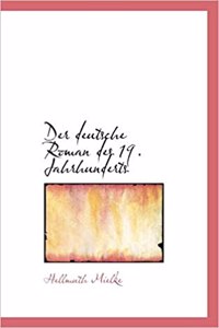 Der Deutsche Roman Des 19. Jahrhunderts