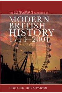 Longman Handbook to Modern British History 1714 - 2001