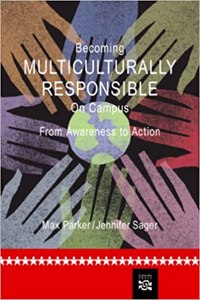 Becoming Multiculturally Responsible on Campus: From Awareness to Action