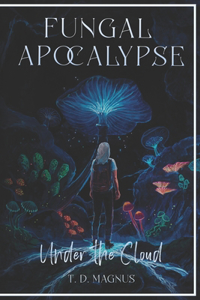 Fungal Apocalypse