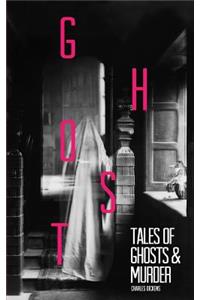 Tales of Ghosts and Murder