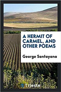 A Hermit of Carmel, and Other Poems