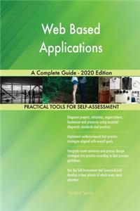 Web Based Applications A Complete Guide - 2020 Edition