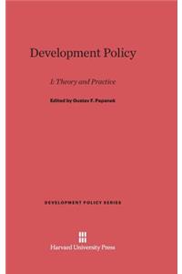 Development Policy, I: Theory and Practice