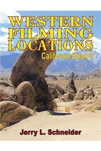 Western Filming Locations California Book 6