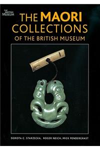 The Maori Collections of the British Museum