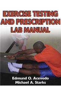 Excercise Testing and Prescription Lab Manual