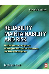 Reliability, Maintainability and Risk