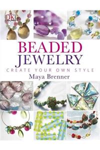 Beaded Jewelry: Create Your Own Style
