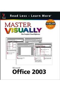 Master VISUALLY<sup>®</sup> Office 2003 (Teach Yourself)