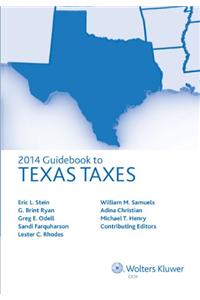 Texas Taxes, Guidebook to (2014)