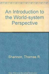 An Introduction to the World-System Perspective