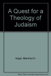 Quest for a Theology of Judaism