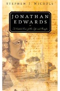 Jonathan Edwards: A Guided Tour of His Life and Thought