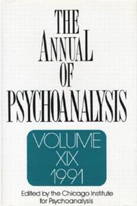 The Annual of Psychoanalysis, V. 19