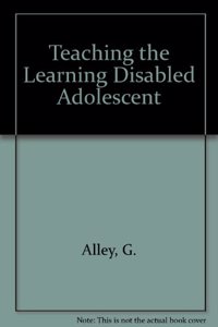 Teaching the Learning Disabled Adolescent