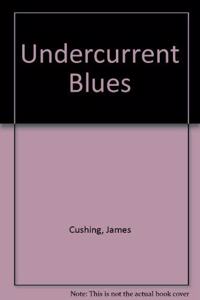 Undercurrent Blues