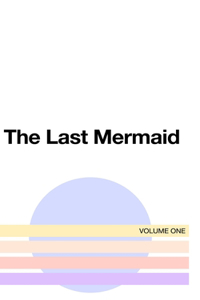 The Last Mermaid
