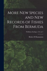More New Species and New Records of Fishes From Bermuda; Fieldiana Zoology v.34, no.7