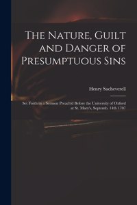 Nature, Guilt and Danger of Presumptuous Sins