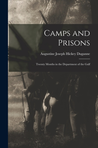 Camps and Prisons