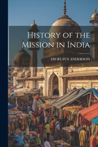 History of the Mission in India