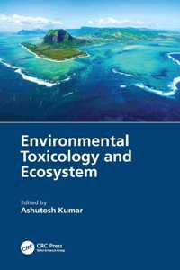 Environmental Toxicology and Ecosystem