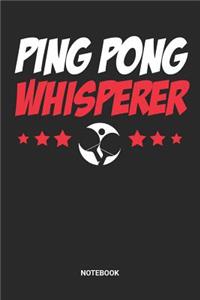 Ping Pong Whisperer Notebook