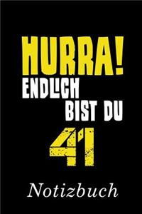 Hurra Endlich Bist Du 41 Notizbuch