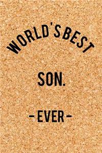 World's Best Son. - Ever -