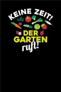 Keine Zeit! Der Garten ruft!