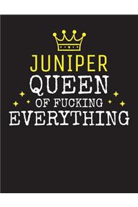 JUNIPER - Queen Of Fucking Everything