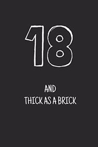 18 and thick as a brick