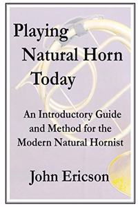 Playing Natural Horn Today