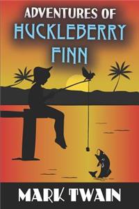 Adventures of Huckleberry Finn: by Mark Twain