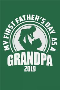 My First Father's Day As A Grandpa 2019: Lined Notebook