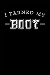 I Earned My Body