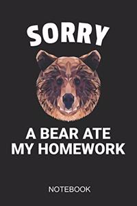 Sorry A Bear Ate My Homework Notebook
