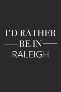 I'd Rather Be in Raleigh