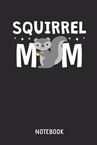 Squirrel Mom Notebook