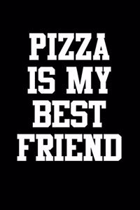 Pizza Is My Best Friend