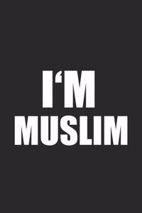 I'm Muslim