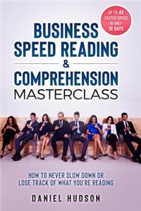 Business Speed Reading & Comprehension Masterclass
