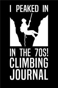I Peaked in the 70s Climbing Journal