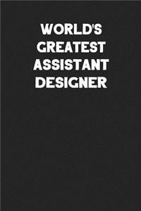 World's Greatest Assistant Designer