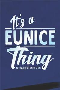 It's a Eunice Thing You Wouldn't Understand
